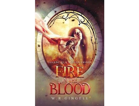 Livro Fire In The Blood de W.R. Gingell ( Inglês )