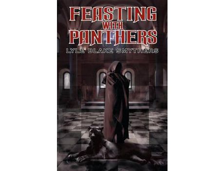 Livro Feasting With Panthers de Lyle Blake Smythers ( Inglês )