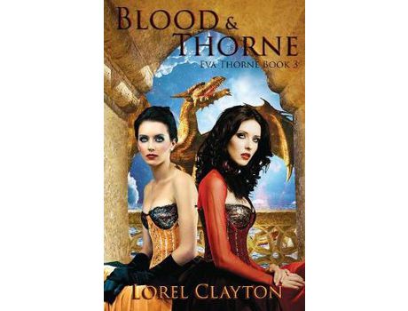 Livro Blood And Thorne: Eva Thorne Book 3 de Lorel Clayton ( Inglês )