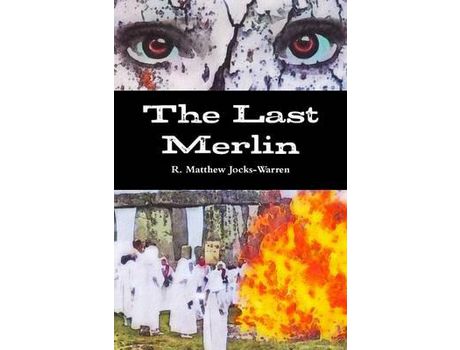 Livro The Last Merlin de R. Matthew Jocks-Warren ( Inglês )