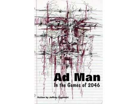 Livro Ad Man In The Games Of 2046 de Jeffrey Zygmont ( Inglês )