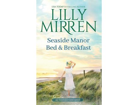 Livro Seaside Manor Bed And Breakfast de Lilly Mirren ( Inglês )