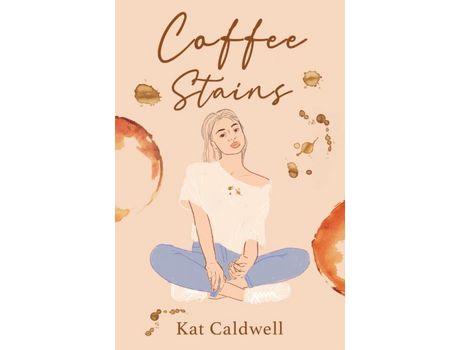 Livro Coffee Stains de Kat Caldwell ( Inglês )