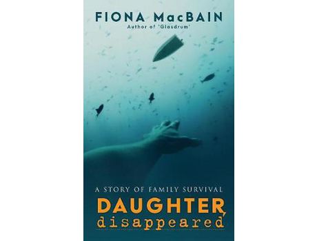 Livro Daughter, Disappeared de Fiona MacBain ( Inglês )