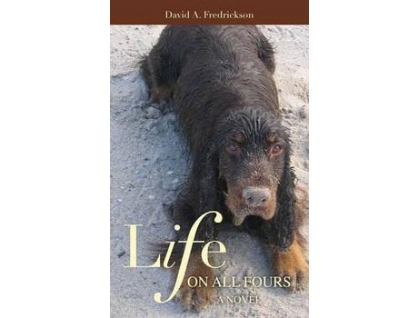 Livro Life On All Fours: A Novel de David A. Fredrickson ( Inglês )