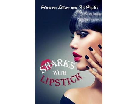 Livro Sharks With Lipstick de Hinemura Ellison ( Inglês )