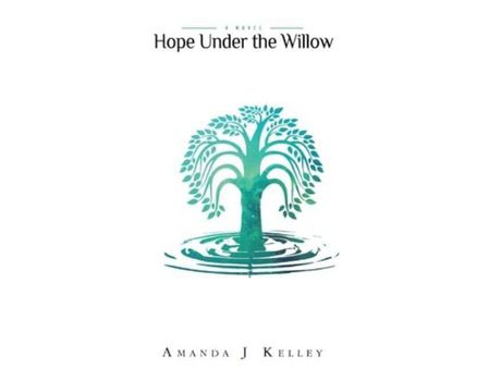 Livro Hope Under The Willow: A Novel de Amanda Kelley ( Inglês )