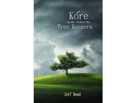 Livro Kore On The Trail Of The Tree Keepers de Jeff Reed ( Inglês )
