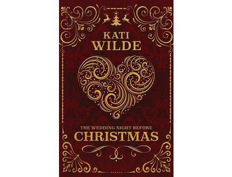 Livro The Wedding Night Before Christmas de Kati Wilde ( Inglês )