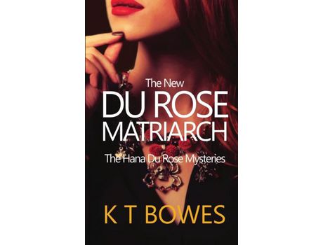 Livro The New Du Rose Matriarch de K T Bowes ( Inglês )