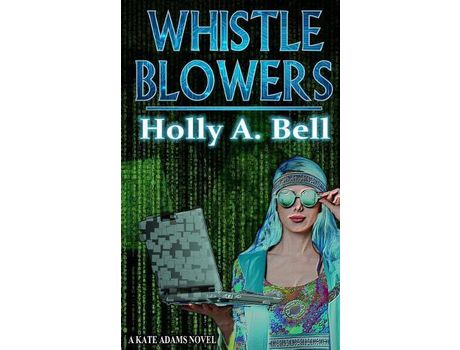 Livro Whistleblowers de Holly A. Bell ( Inglês )