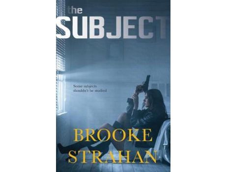 Livro The Subject de Brooke Strahan ( Inglês )
