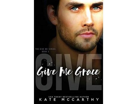 Livro Give Me Grace de Kate McCarthy ( Inglês )