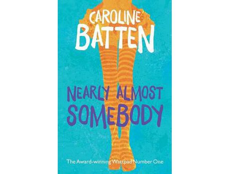 Livro Nearly Almost Somebody de Caroline Batten ( Inglês )