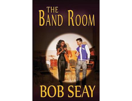 Livro The Band Room de Bob Seay ( Inglês )