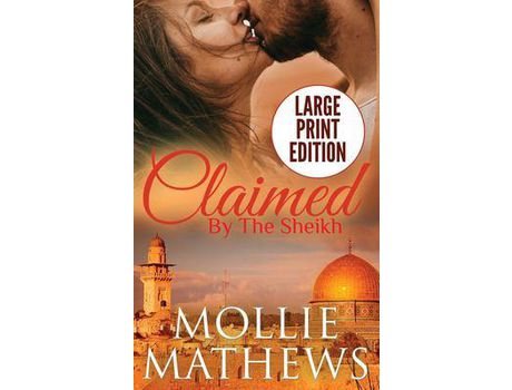 Livro Claimed By The Sheikh (Large Print) de Mollie Mathews ( Inglês )