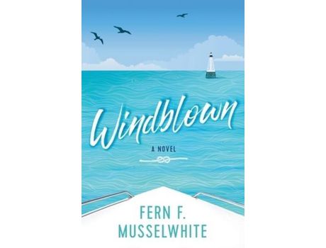 Livro Windblown: A Novel de Fern F. Musselwhite ( Inglês )