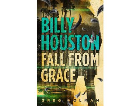 Livro Billy Houston Fall From Grace de Greg Holman ( Inglês )
