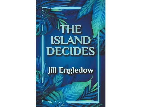 Livro The Island Decides de Jill Engledow ( Inglês )