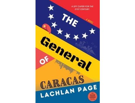 Livro The General Of Caracas: A Spy Novel de Lachlan Page ( Inglês )