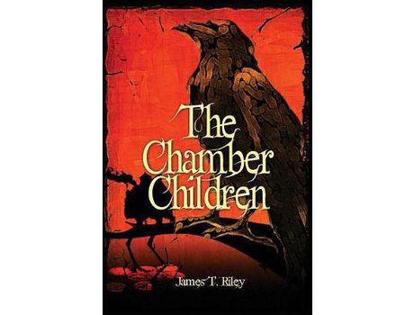Livro The Chamber Children de James T. Riley ( Inglês )