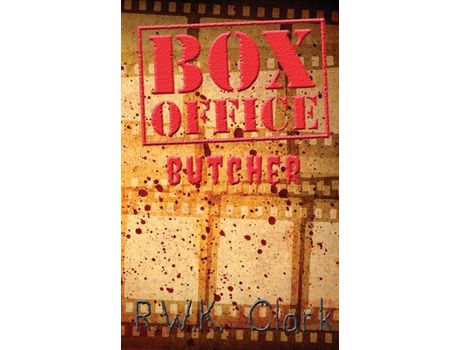 Livro Box Office Butcher: Smash Hit de R W K Clark ( Inglês )