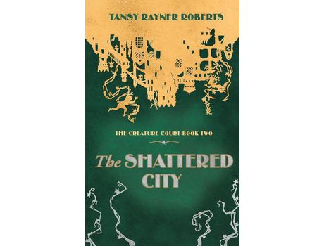 Livro The Shattered City de Tansy Rayner Roberts ( Inglês )
