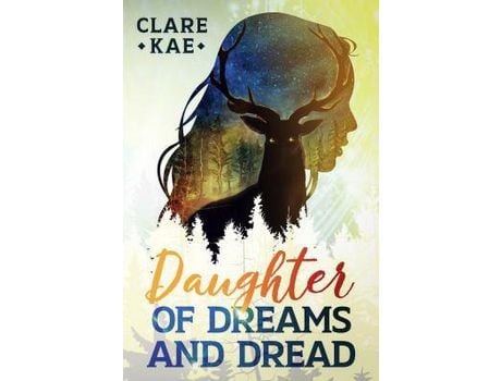 Livro Daughter Of Dreams And Dread de Clare Kae ( Inglês )