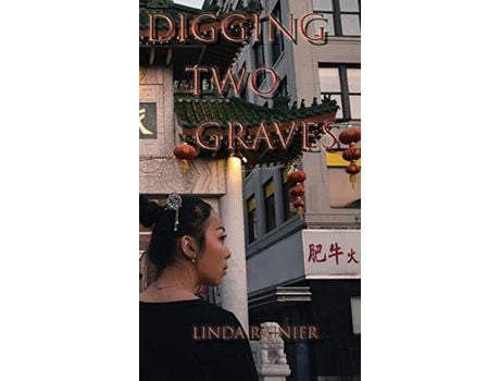 Livro Digging Two Graves de Linda Rainier ( Inglês )