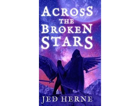 Livro Across The Broken Stars de Jed Herne ( Inglês )