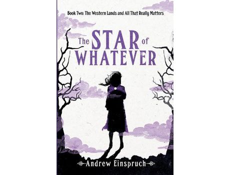 Livro The Star Of Whatever de Andrew Einspruch ( Inglês )