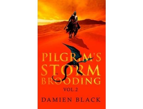 Livro Pilgrim'S Storm Brooding Volume 2: A Dark Fantasy Epic de Damien Black ( Inglês )