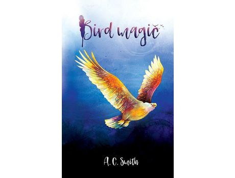 Livro Bird Magic de A. Smith ( Inglês )