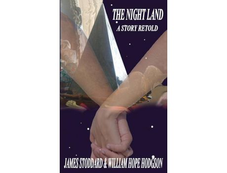 Livro The Night Land, A Story Retold de William Hope Hodgson ( Inglês )