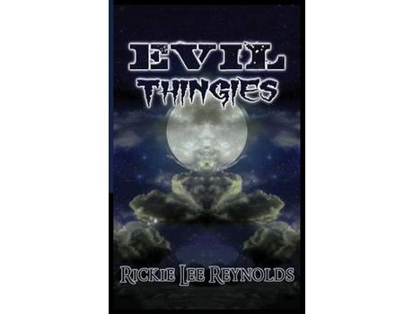 Livro Evil Thingies de Rickie Lee Reynolds ( Inglês )