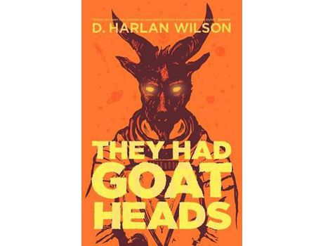 Livro They Had Goat Heads de D. Harlan Wilson ( Inglês )