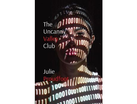 Livro The    Uncanny   Valley    Club: Where All Your Dreams Come True de Julie Proudfoot ( Inglês )