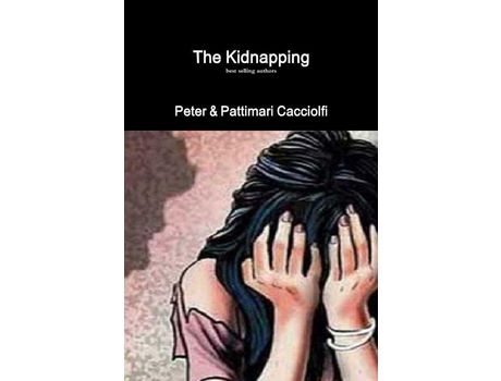 Livro The Kidnapping de Peter Cacciolfi ( Inglês )