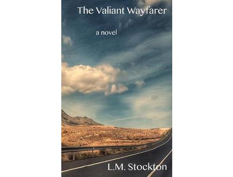 Livro The Valiant Wayfarer de L.M. Stockton ( Inglês )