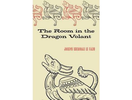 Livro The Room In The Dragon Volant de Joseph Sheridan Le Fanu ( Inglês )
