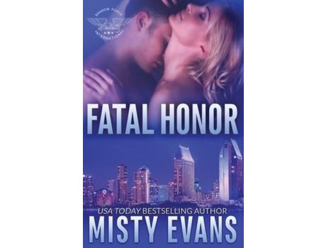 Livro Fatal Honor: Shadow Force International Book 2 de Misty Evans ( Inglês )