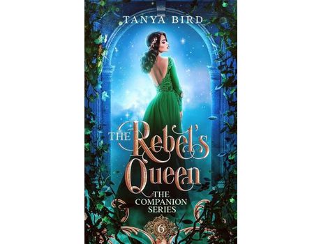 Livro The Rebel'S Queen de Tanya Bird ( Inglês )