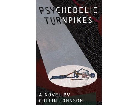 Livro Psychedelic Turnpikes de Collin Johnson ( Inglês )