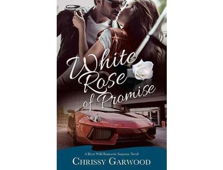 Livro White Rose Of Promise: A River Wild Romantic Suspense Novel de Chrissy Garwood ( Inglês )