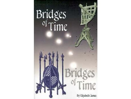 Livro Bridges Of Time de Elizabeth James ( Inglês )