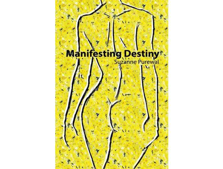 Livro Manifesting Destiny de Suzanne Purewal ( Inglês )