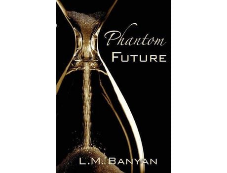 Livro Phantom Future de L M Banyan ( Inglês )