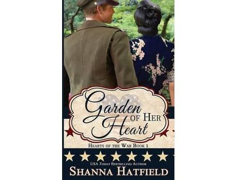 Livro Garden Of Her Heart de Shanna Hatfield ( Inglês )