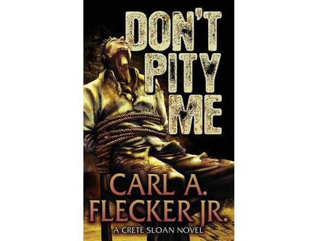 Livro Don'T Pity Me de Carl A Flecker Jr. ( Inglês )
