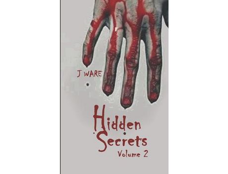 Livro Hidden Secrets: When Love Goes Wrong de J Ware ( Inglês )